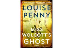 Miss Wolcott's Ghost: A Novel (Chief Inspector Gamache Novel Book 21)