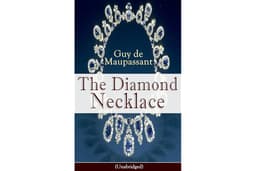 The Diamond Necklace (Unabridged): A French realist tale of social ambition and marriage, culminating in an ironic, devastati