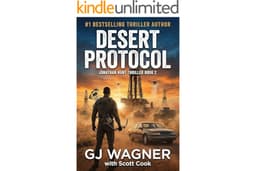 Desert Protocol: A Jonathan Hunt Thriller Book 2 (Jonathan Hunt Thriller Series)
