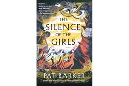 The Silence of the Girls: A Novel (The Women of Troy Series Book 1)