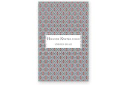 Higher Knowledge (The Essential Sufism Series)