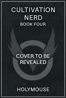 Cultivation Nerd 4: A Xianxia Progression Fantasy