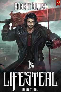 1% Lifesteal (Volume 3): A LitRPG Adventure by Robert Blaise