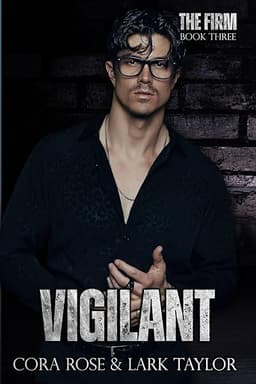 Vigilant (The Firm Book 3)