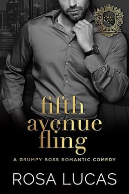 Fifth Avenue Fling: A Grumpy Boss Romantic Comedy (Billionaires In Charge)