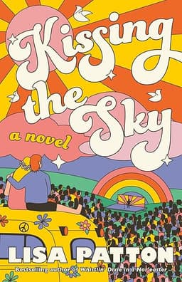 Kissing the Sky: A Novel by Lisa Patton