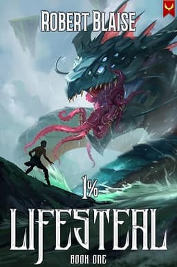 1% Lifesteal: A LitRPG Adventure by Robert Blaise