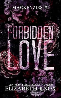 Forbidden Love (Mackenzies Book 1)