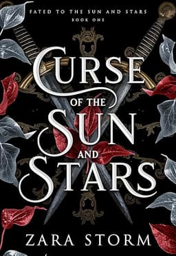 Curse of the Sun and Stars: A Dark Fantasy Romance (Fated to the Sun and Stars Book 1) by Zara Storm