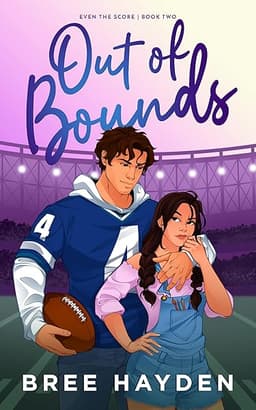 Out of Bounds: A Fake Relationship College Football Romance (Even The Score Book 2)