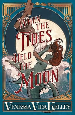 When the Tides Held the Moon by Venessa Vida Kelley