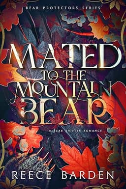Mated to the Mountain Bear: A Bear Shifter Romance (Bear Protector Book 1)