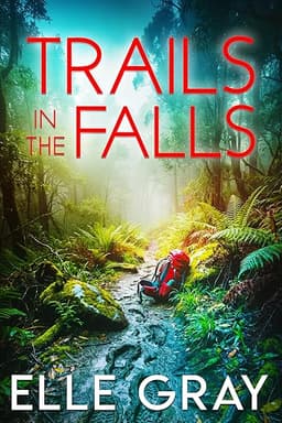Trails in the Falls (A Sweetwater Falls Mystery Book 18)