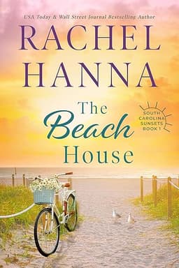 The Beach House (South Carolina Sunsets Book 1)